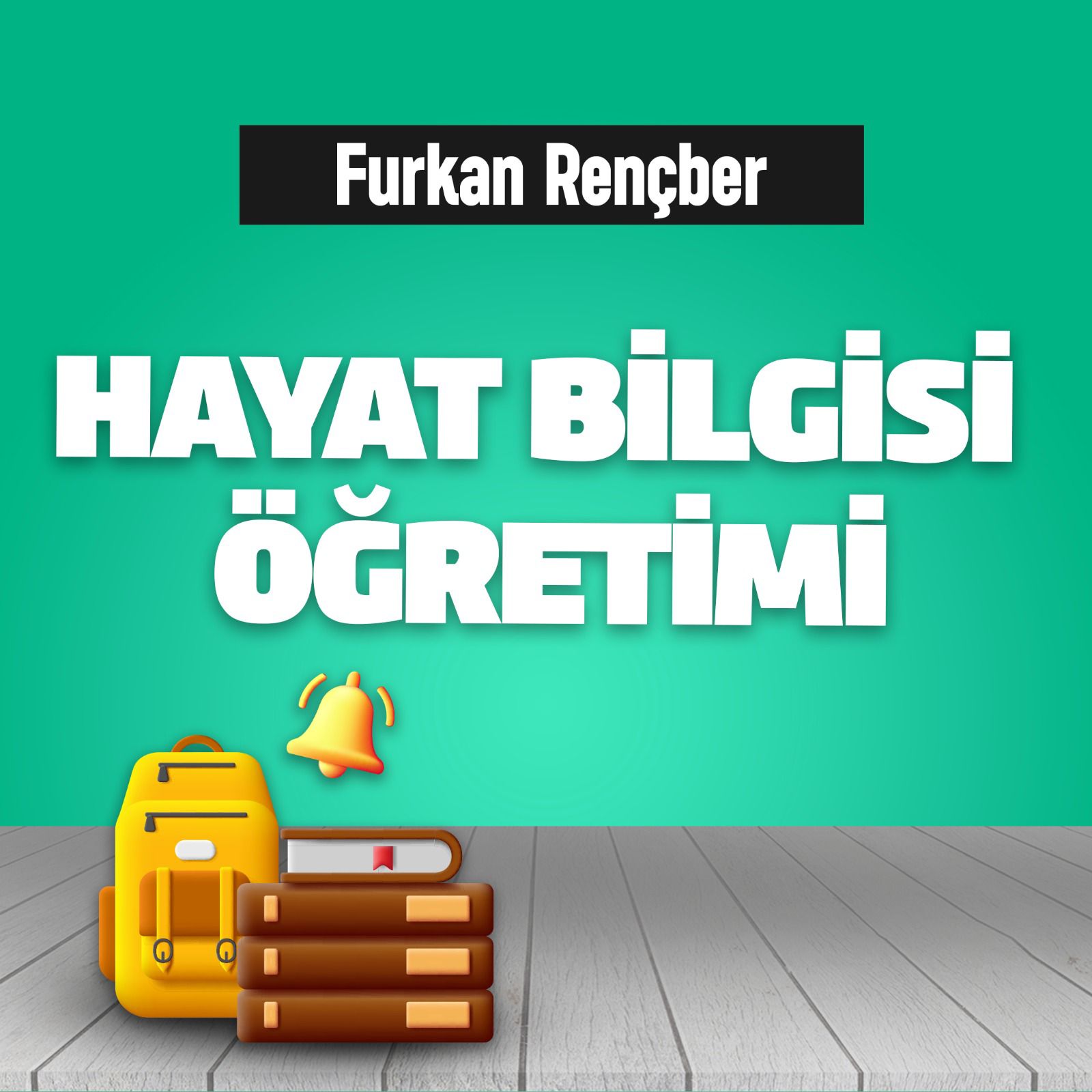 HAYAT BİLGİSİ ÖĞRETİMİ