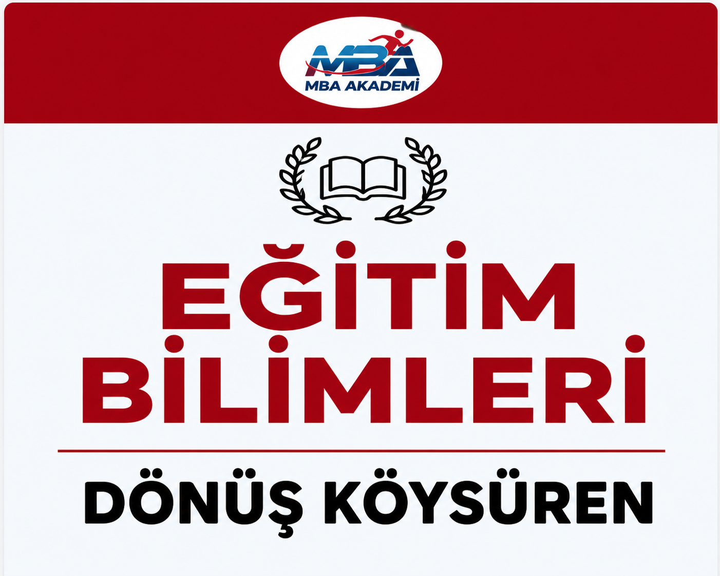 EĞİTİM BİLİMLERİ SON DÜZLÜK "DÖNÜŞ KÖYSÜREN"