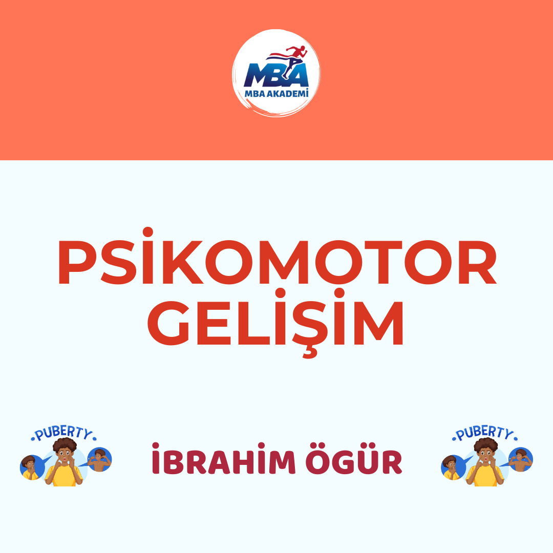 ÇIKMIŞ SORU PSİKOMOTOR GELİŞİM