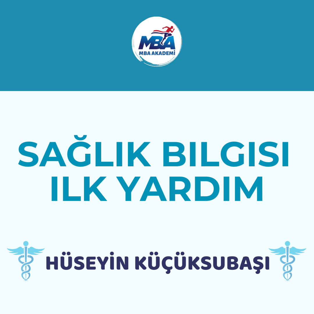 SON DÜZLÜK 'SAĞLIK BİLGİSİ VE İLK YARDIM'